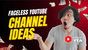 top faceless youtube channel ideas
